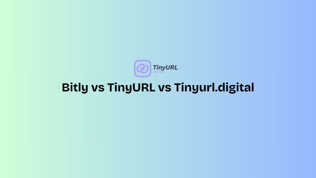 Bitly vs TinyURL vs Tinyurl.digital