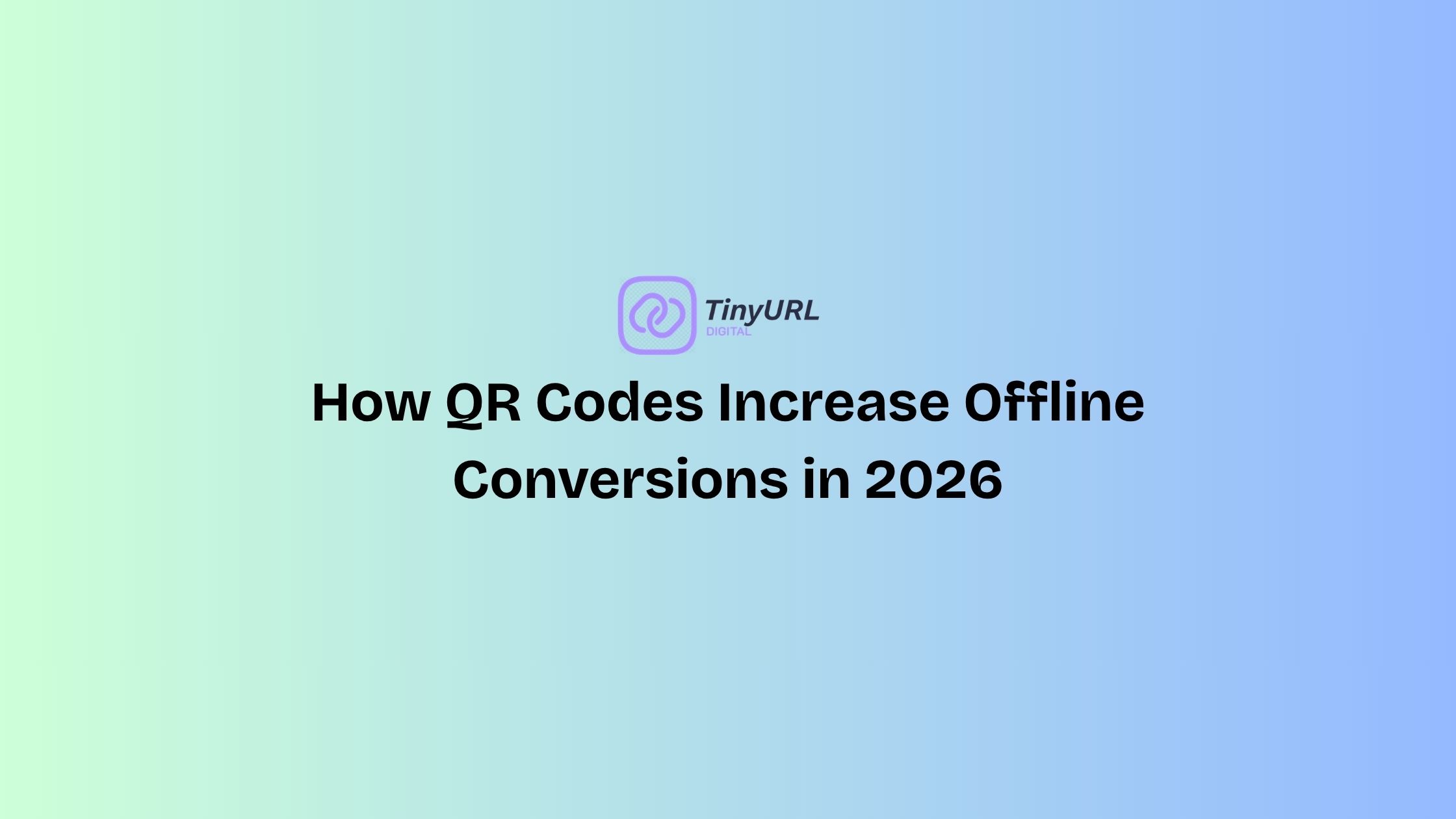 How QR Codes Increase Offline Conversions